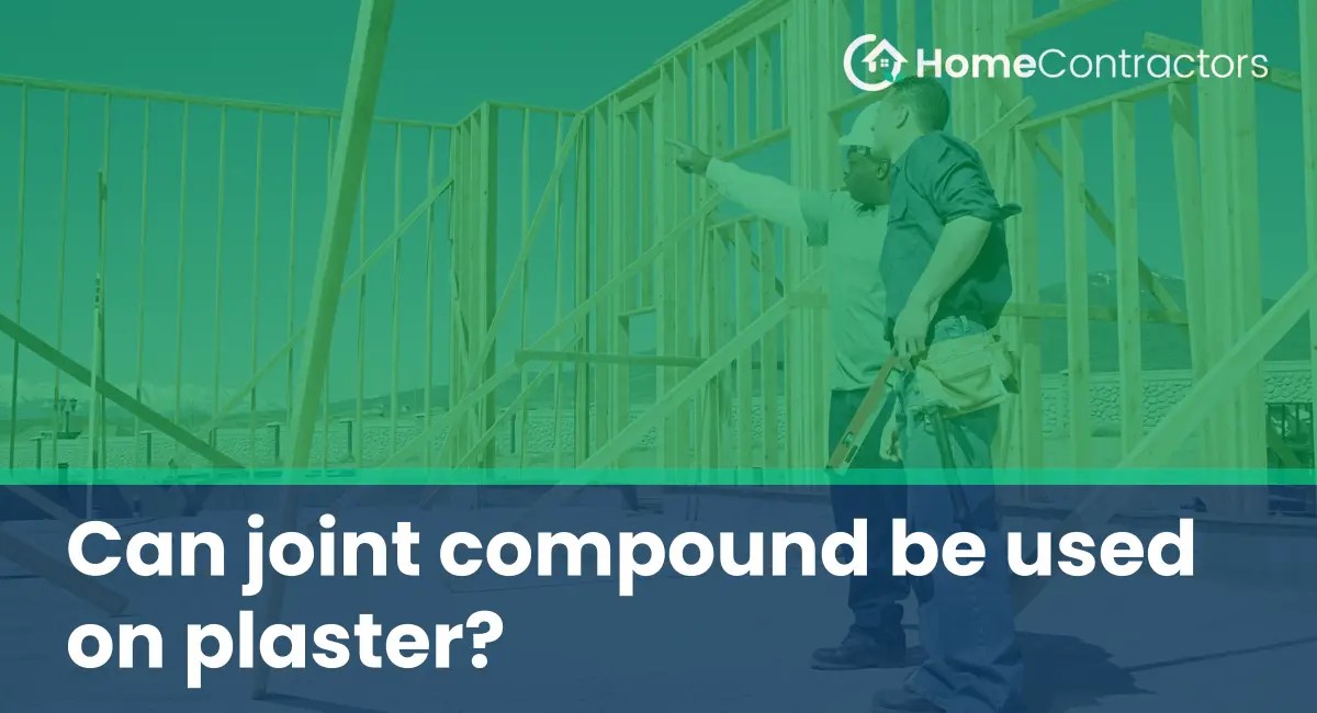 Can joint compound be used on plaster?