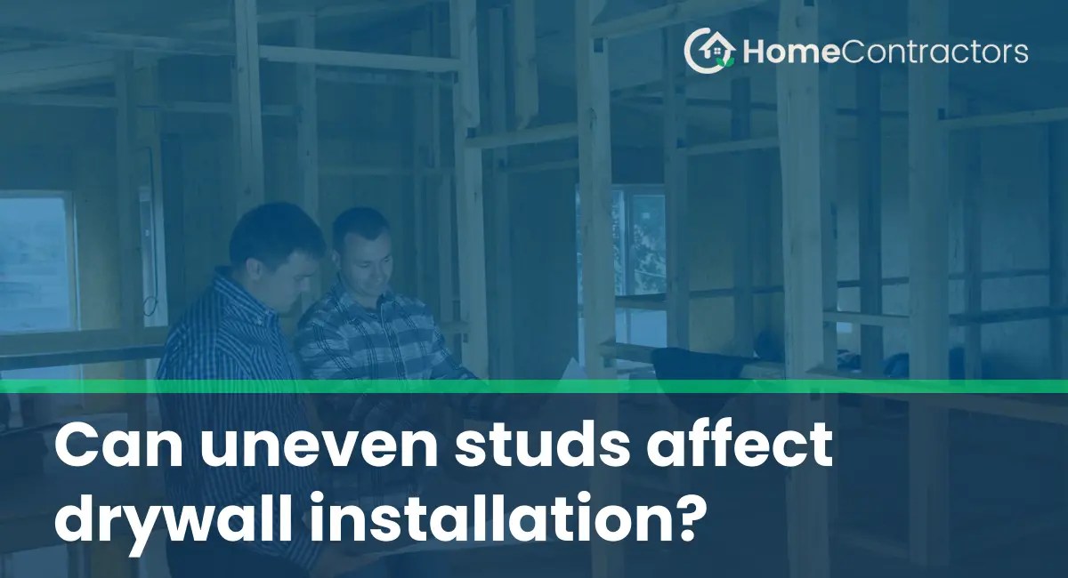 Can uneven studs affect drywall installation?