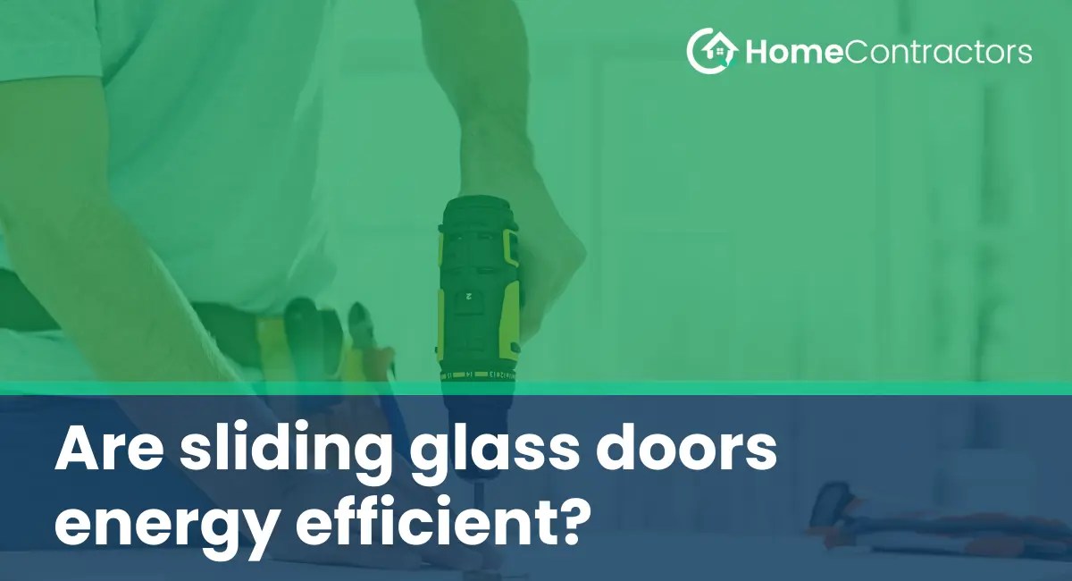 Are sliding glass doors energy efficient?