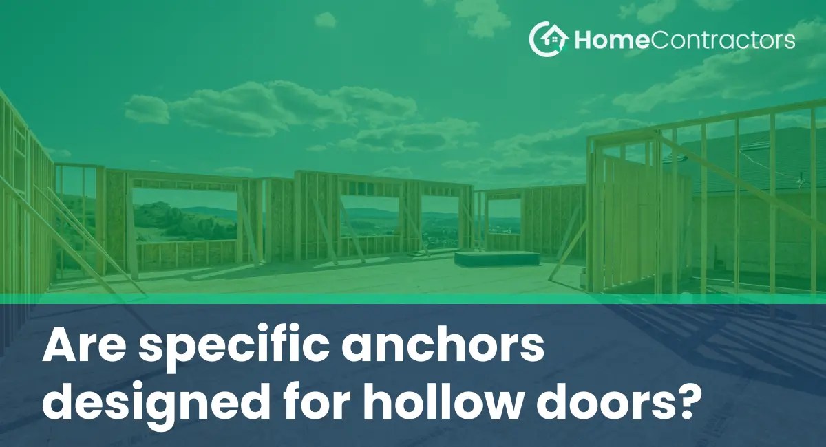 Are specific anchors designed for hollow doors?