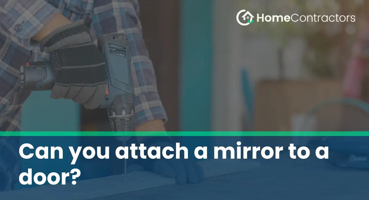 Can you attach a mirror to a door?