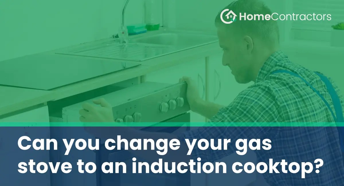 Can you change your gas stove to an induction cooktop