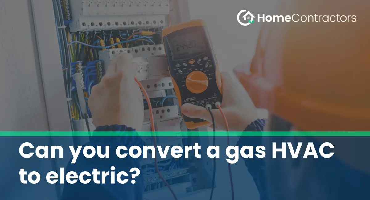 Can you convert a gas HVAC to electric?