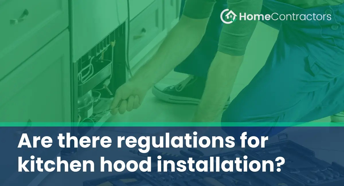Are there regulations for kitchen hood installation?