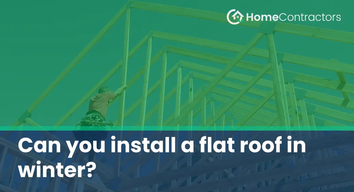 Can you install a flat roof in winter?