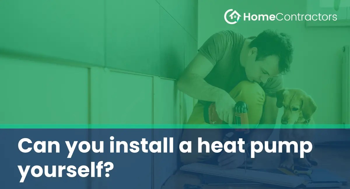 Can you install a heat pump yourself?