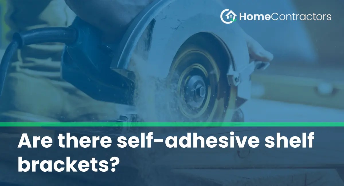 Are there selfadhesive shelf brackets?
