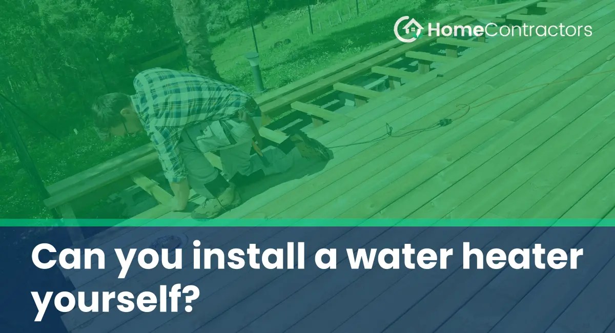 Can you install a water heater yourself?