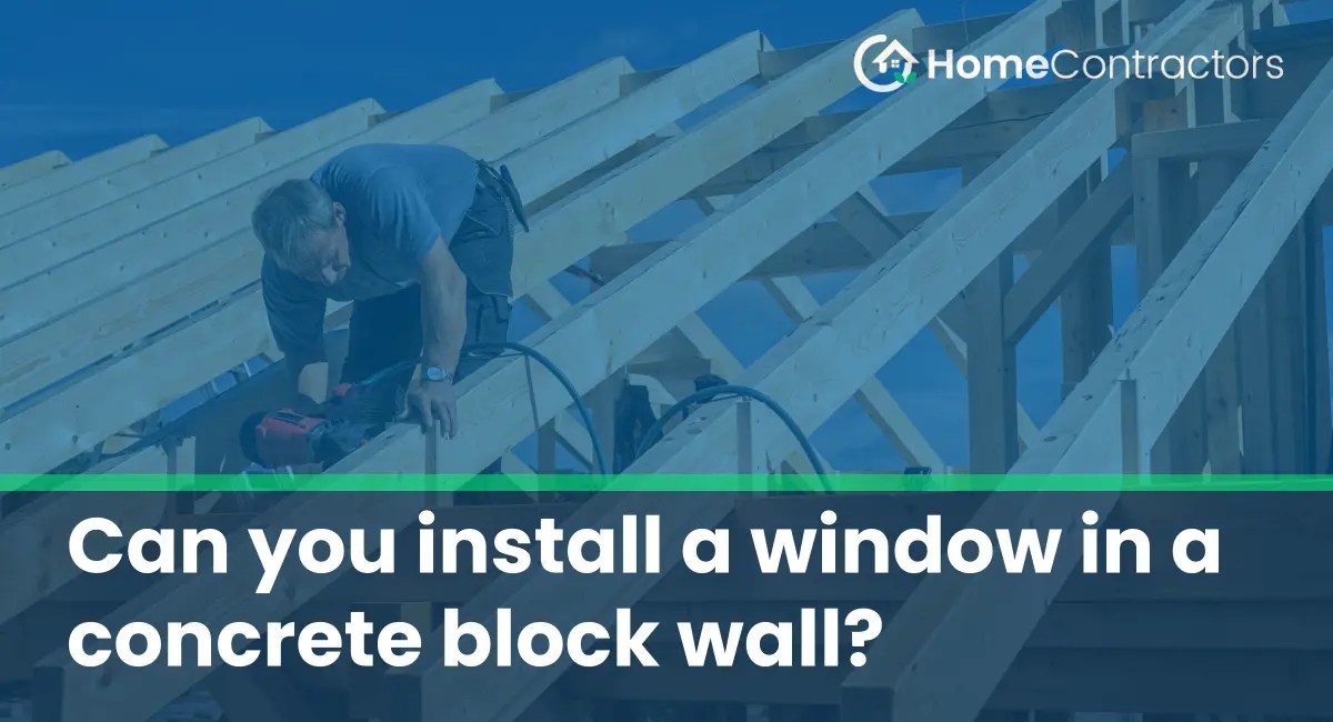 Can you install a window in a concrete block wall?