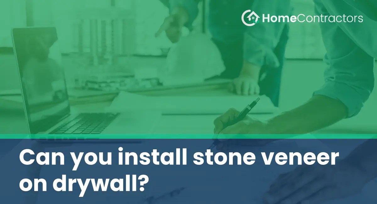 Can you install stone veneer on drywall?