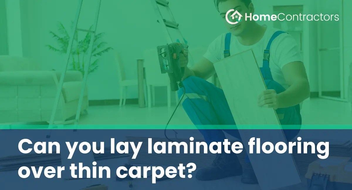 Can you lay laminate flooring over thin carpet?