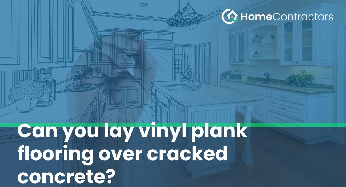 Can you lay vinyl plank flooring over cracked concrete