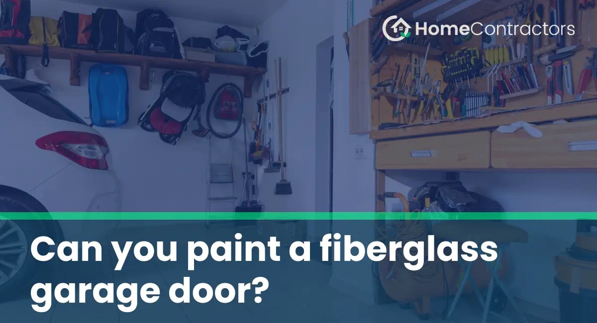 Can you paint a fiberglass garage door?