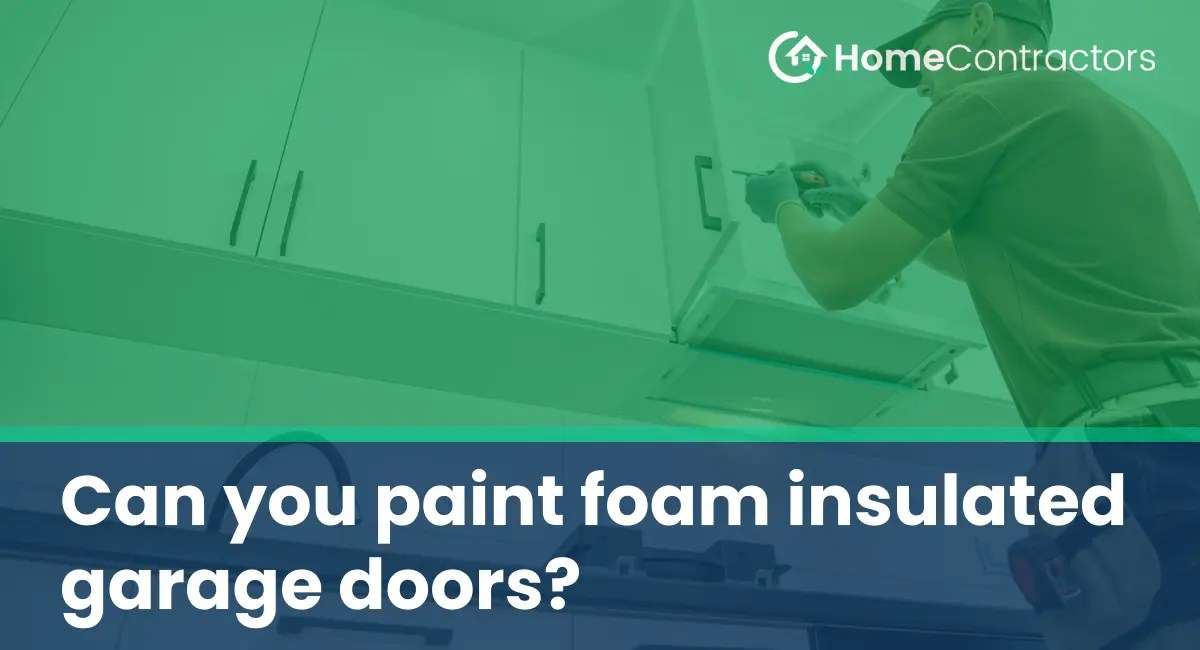 Can you paint foam insulated garage doors?