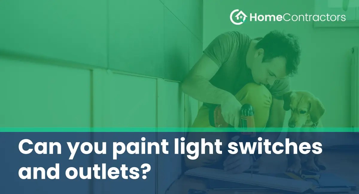 Can you paint light switches and outlets?