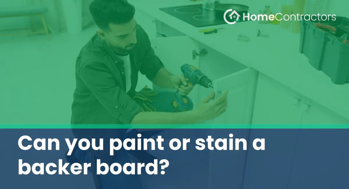Can you paint or stain a backer board?