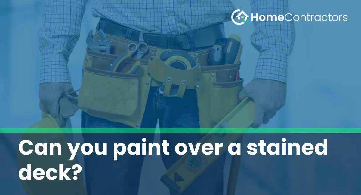 Can you paint over a stained deck?