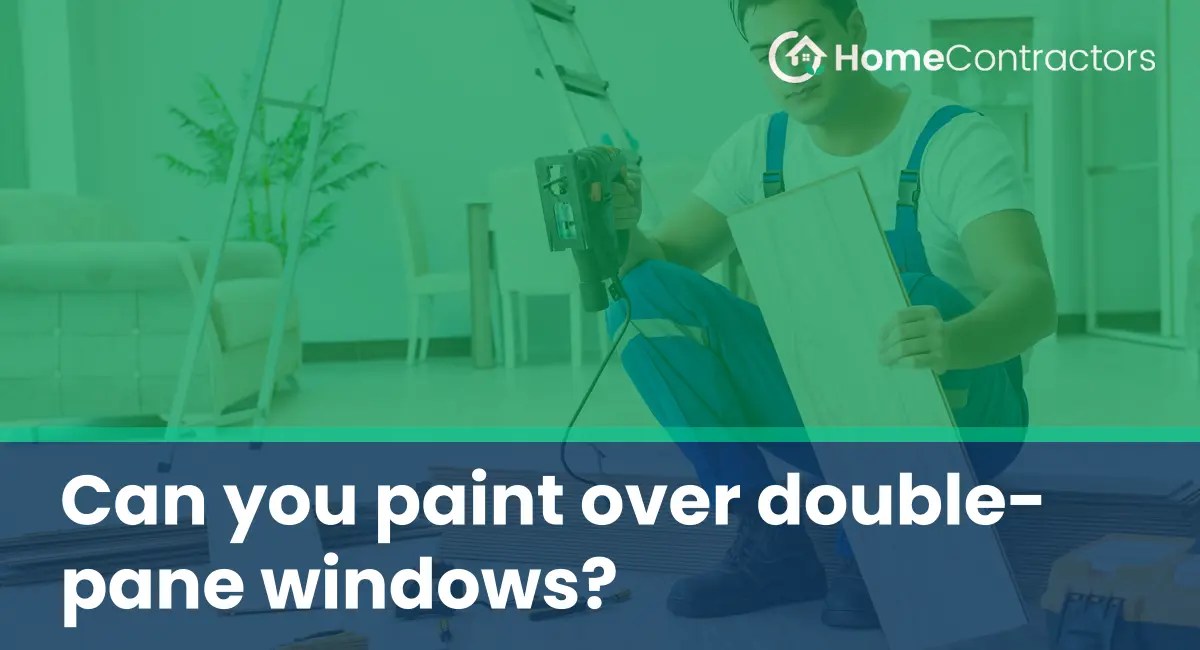 Can you paint over doublepane windows?