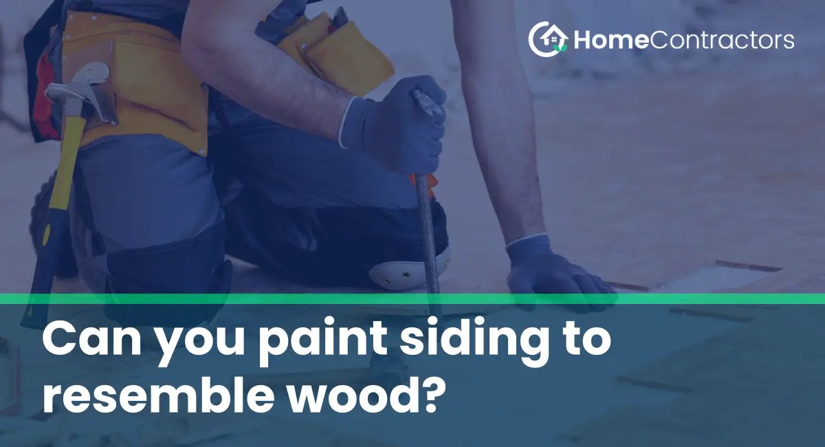 Can you paint siding to resemble wood?
