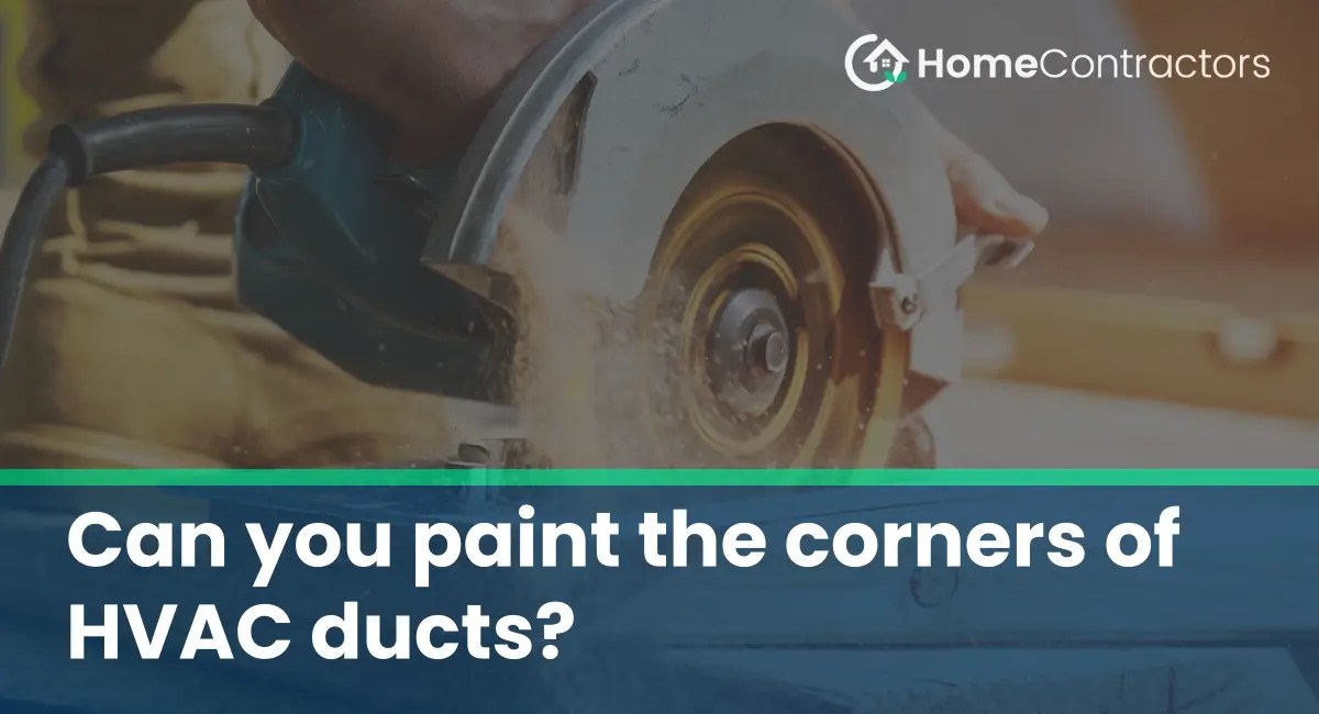 Can you paint the corners of HVAC ducts?