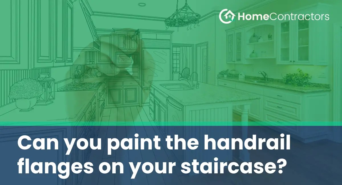Can you paint the handrail flanges on your staircase?