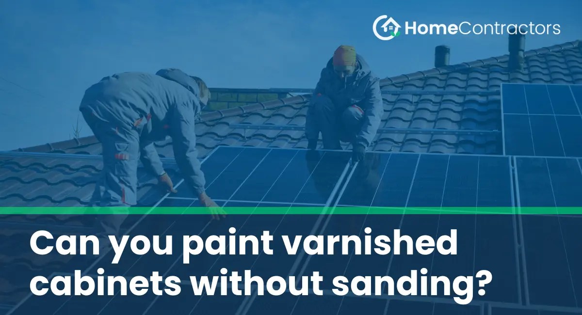 Can you paint varnished without sanding?