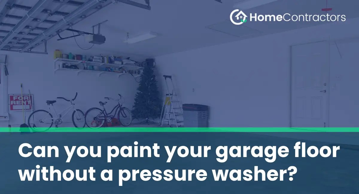Can you paint your garage floor without a pressure washer