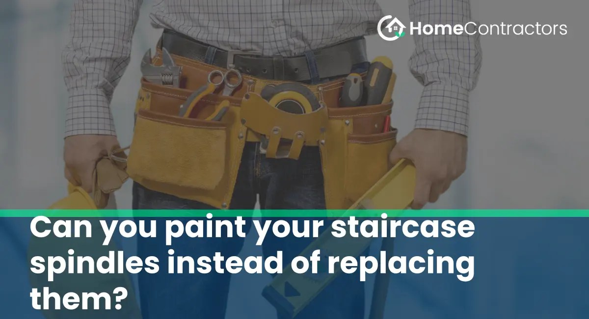 Can you paint your staircase spindles instead of replacing them