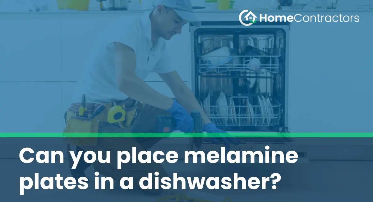 Can you place melamine plates in a dishwasher?