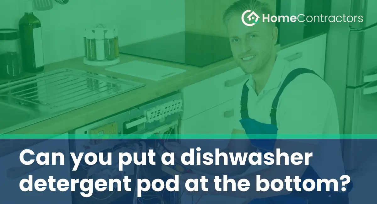 Can you put a dishwasher detergent pod at the bottom?
