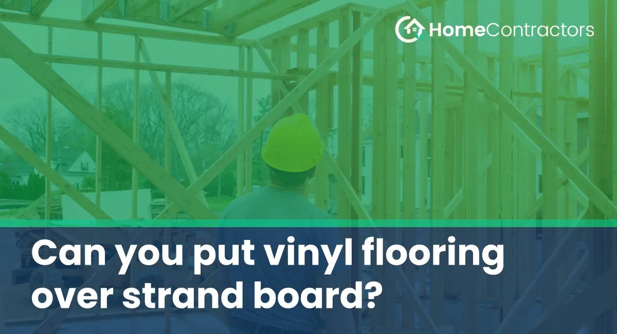 Can you put vinyl flooring over strand board?