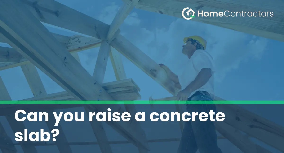 Can you raise a concrete slab?