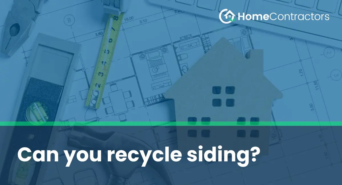 Can you recycle siding?