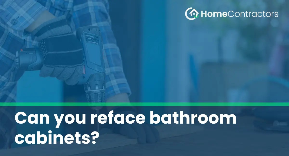 Can you reface bathroom