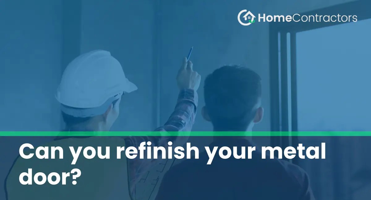 Can you refinish your metal door?