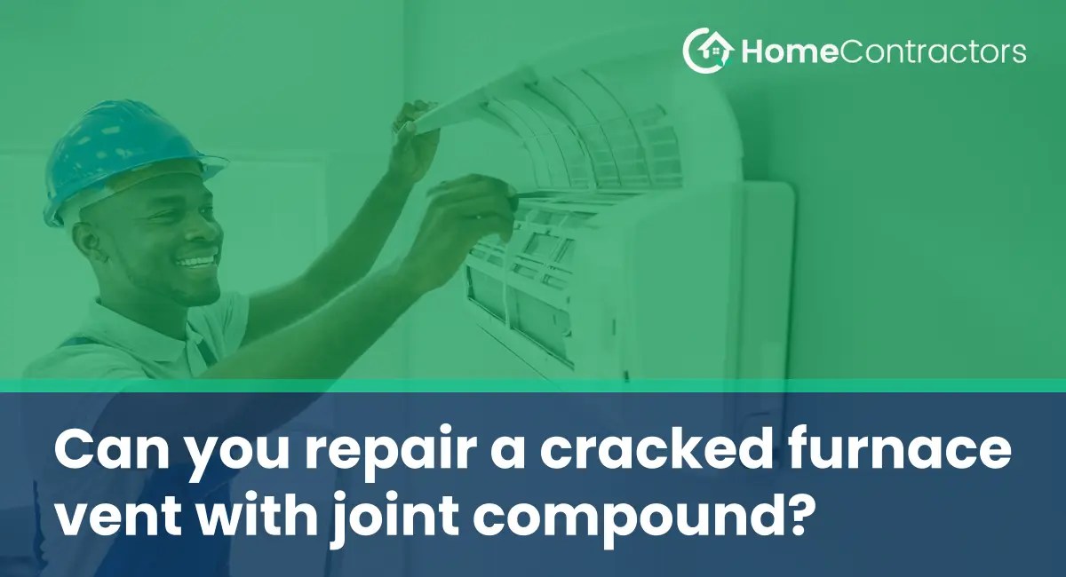 Can you repair a cracked furnace vent with joint compound