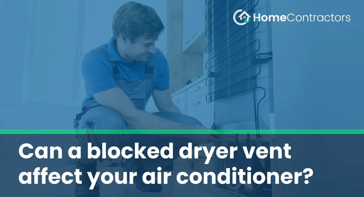 Can a blocked dryer vent affect your air conditioner?