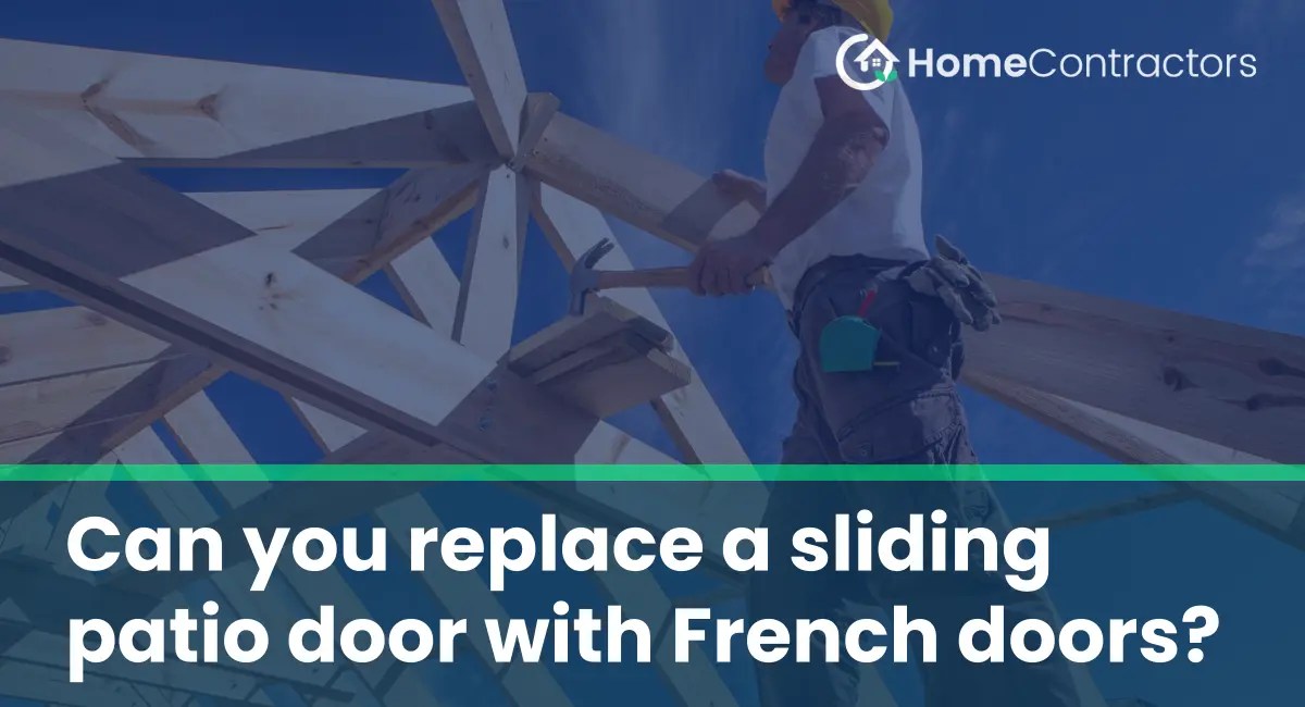 Can you replace a sliding patio door with French doors