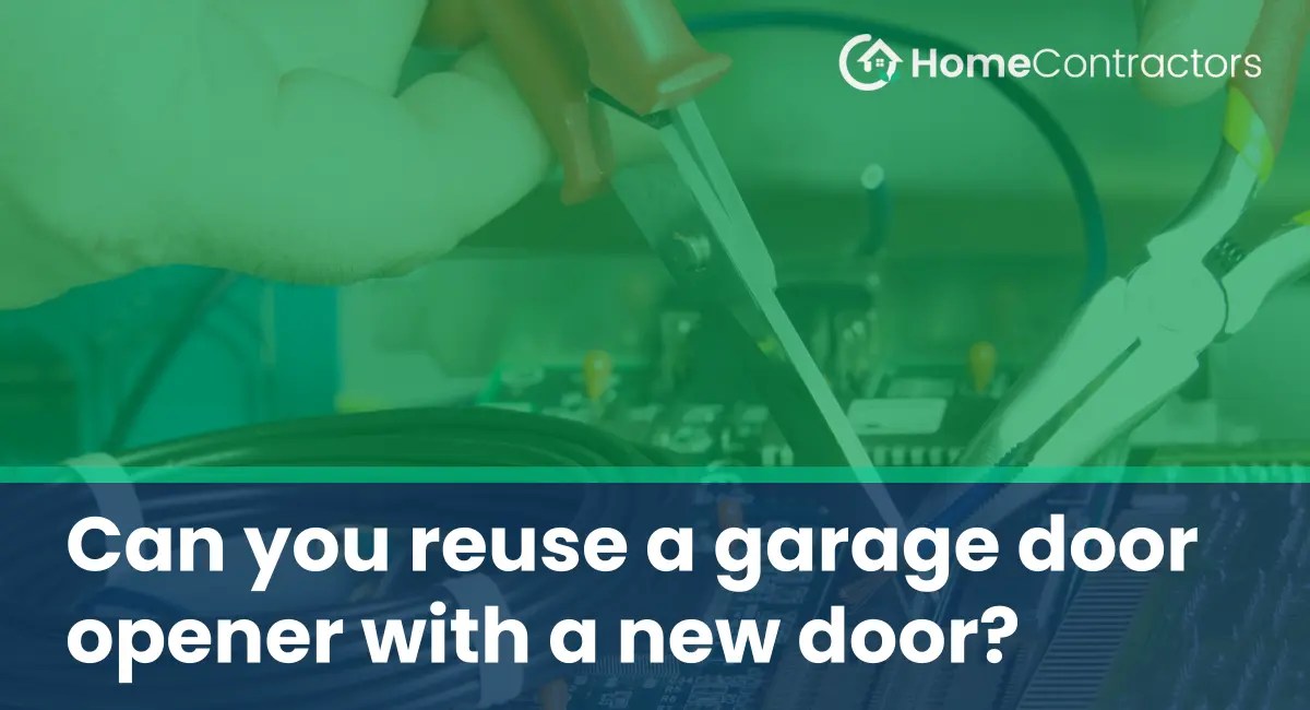 Can you reuse a garage door opener with a new door?