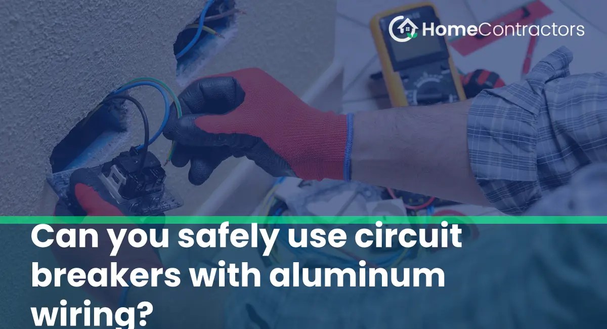 Can you safely use circuit breakers with aluminum wiring