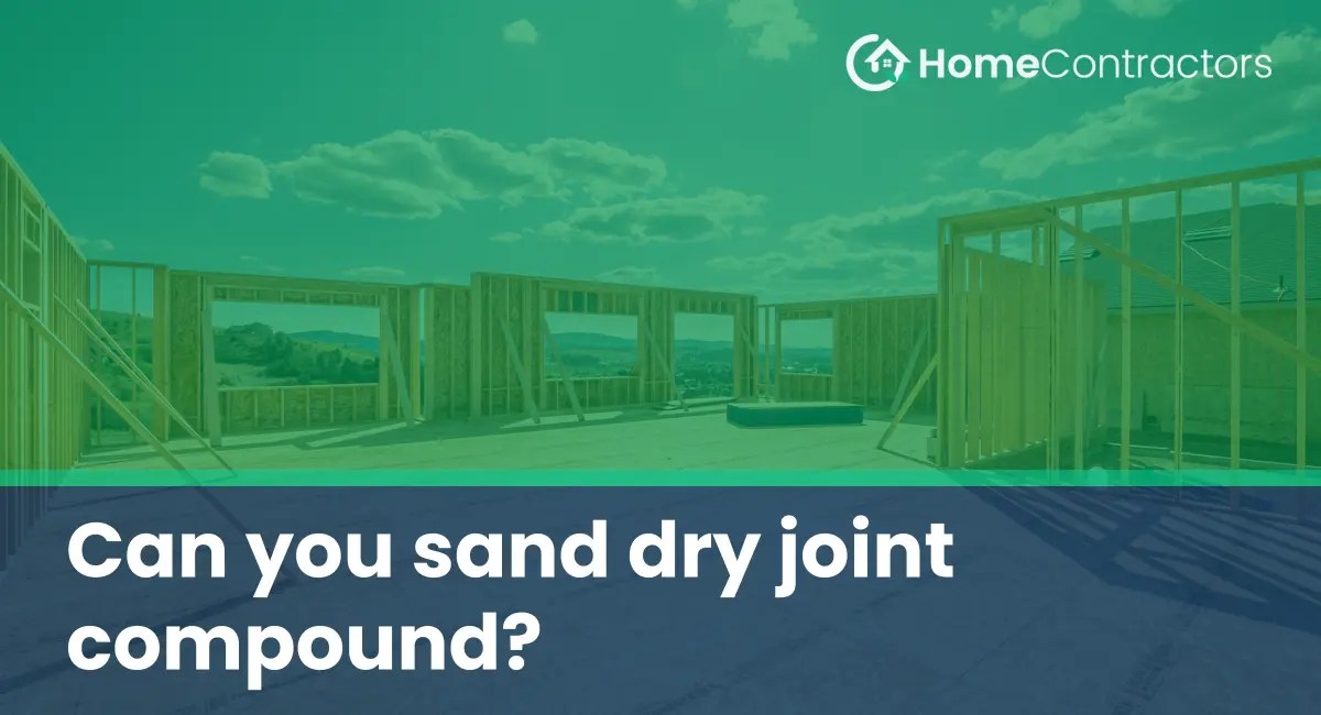 Can you sand dry joint compound?