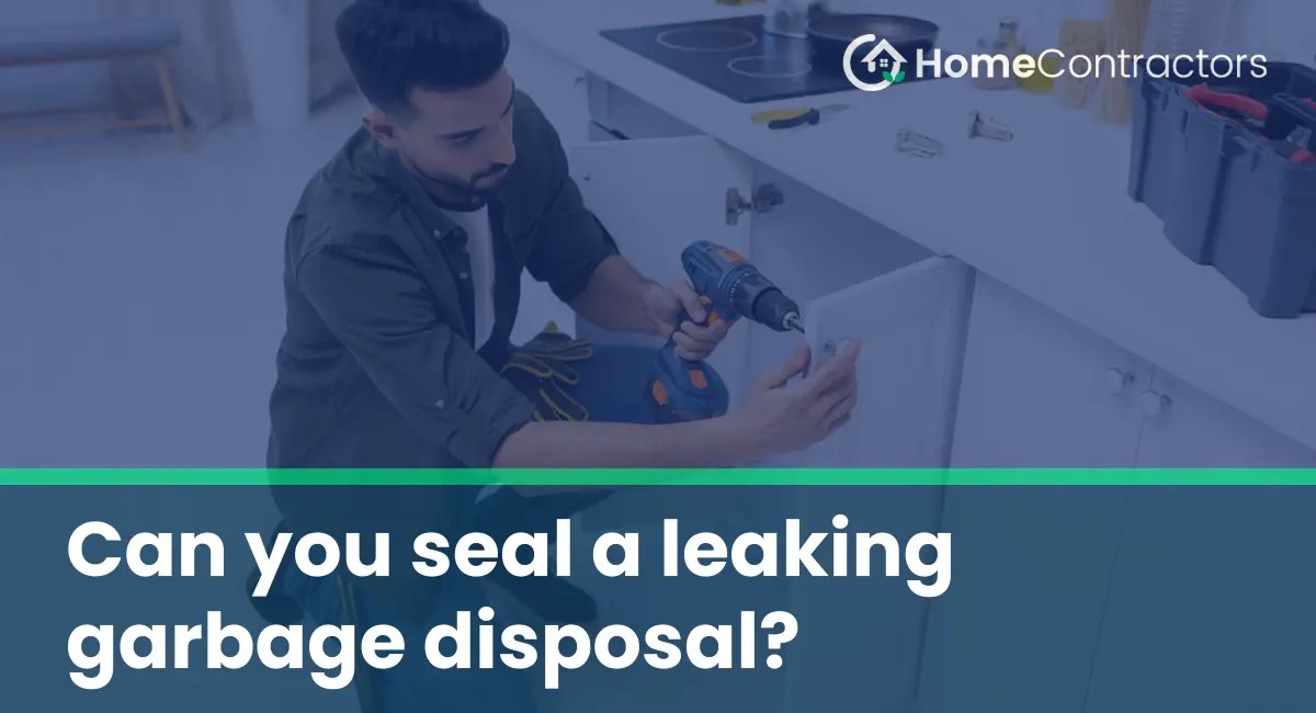 Can you seal a leaking garbage disposal?