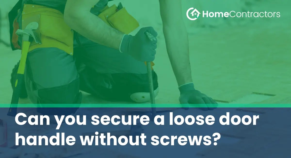 Can you secure a loose door handle without screws?