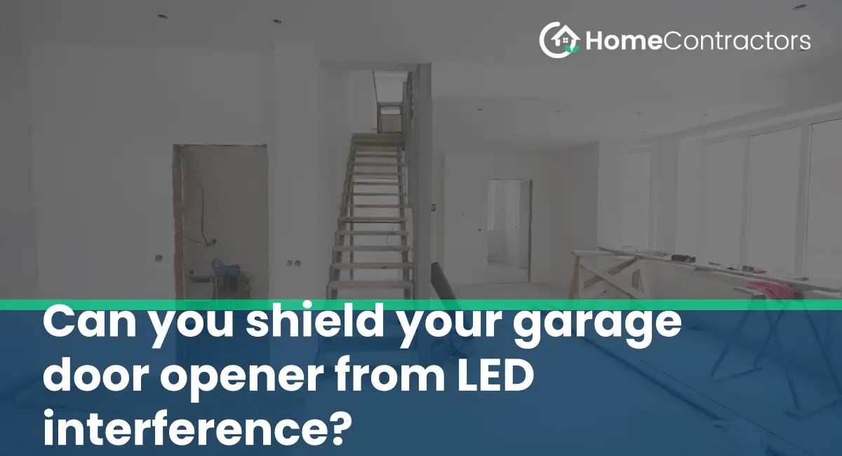 Can you shield your garage door opener from LED interference