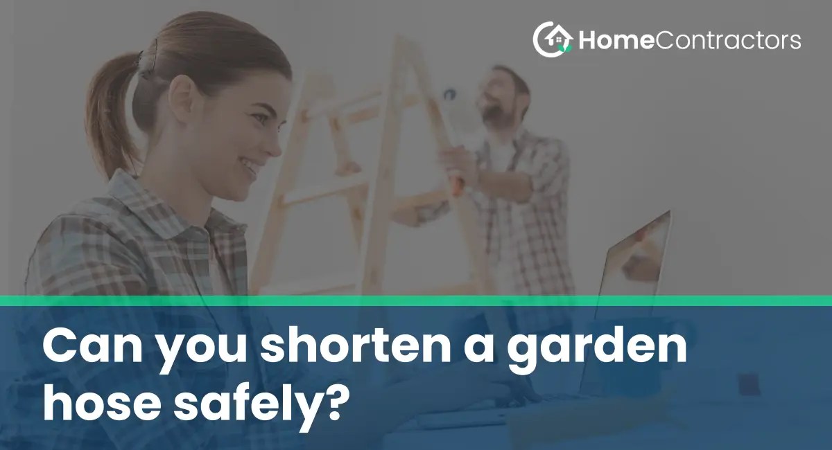 Can you shorten a garden hose safely?