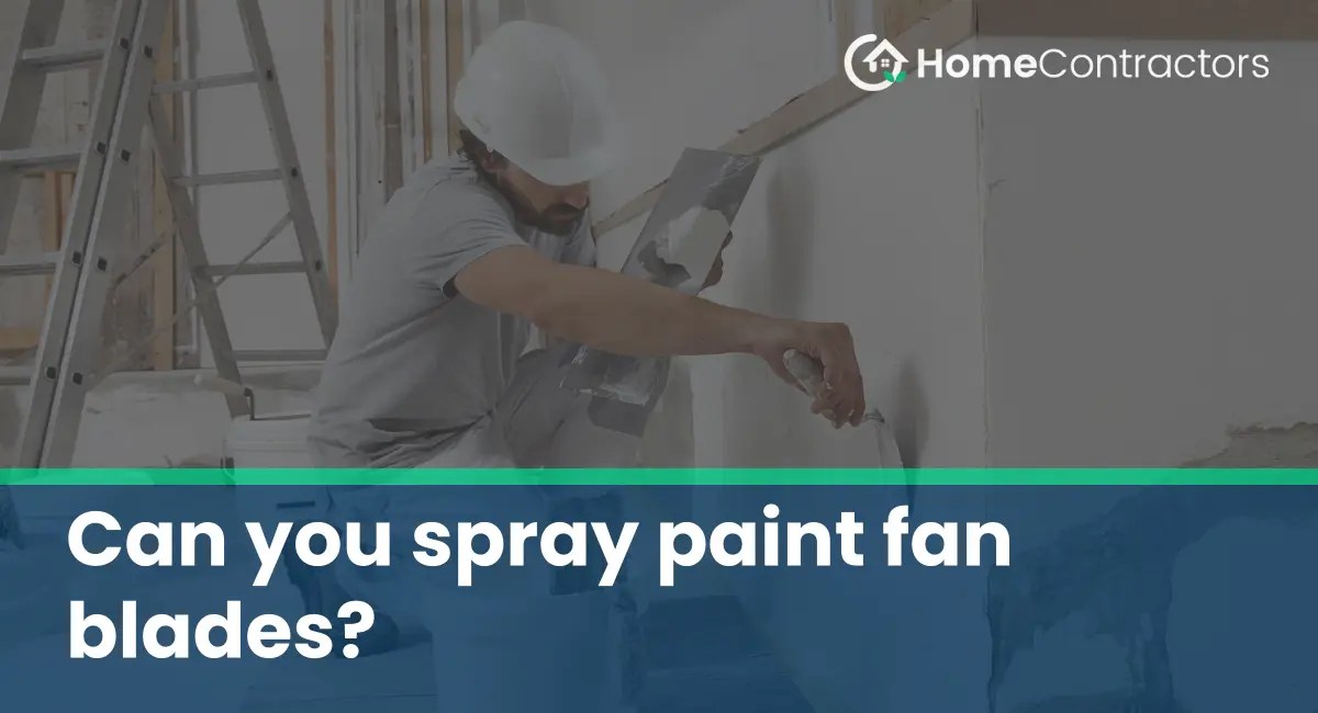 Can you spray paint fan blades?