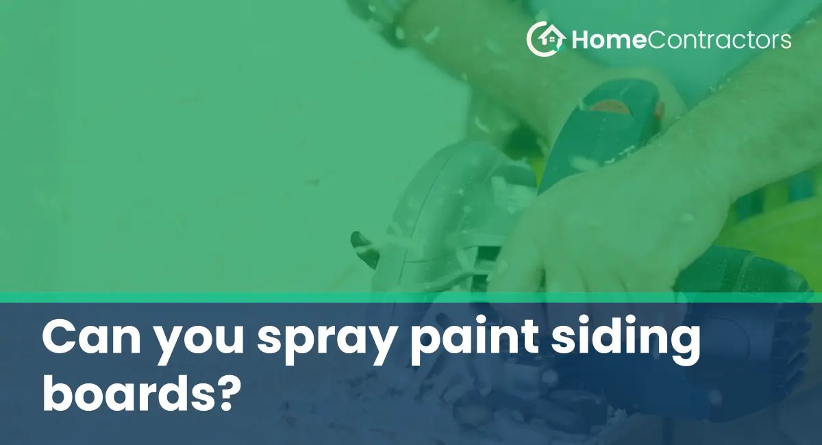 Can you spray paint siding boards?