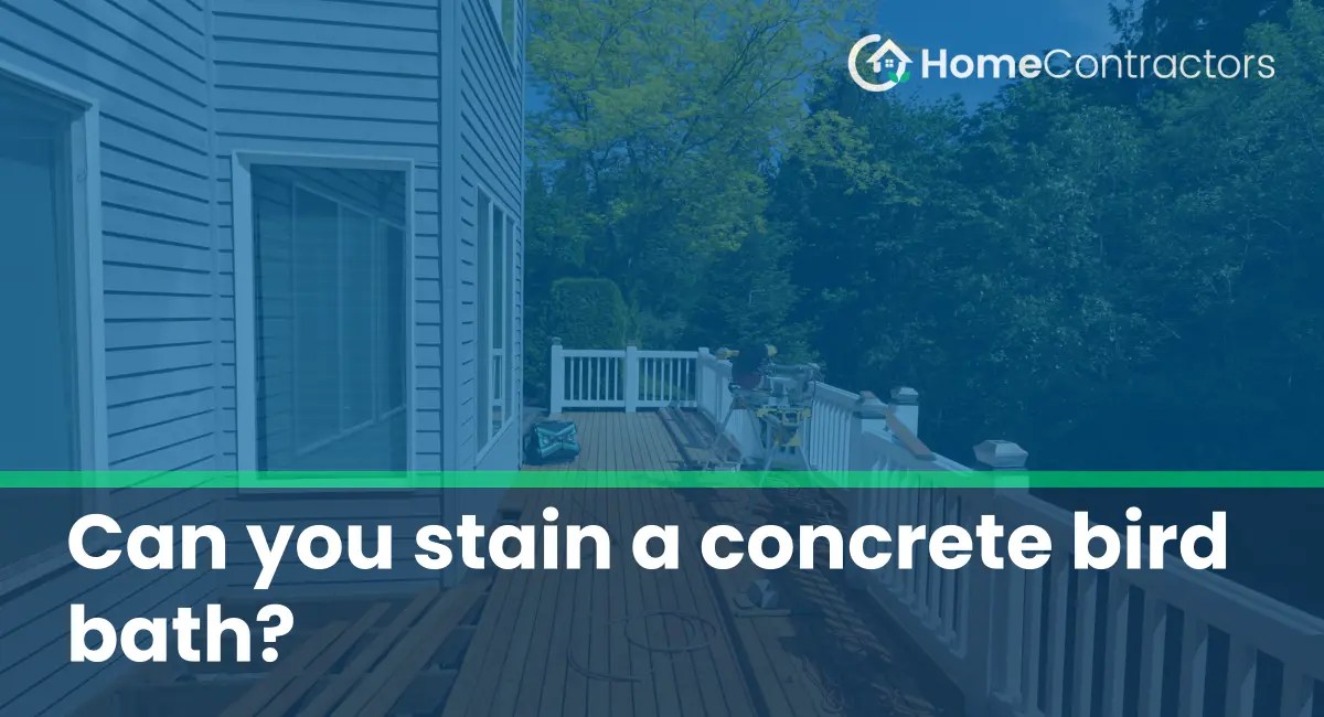 Can you stain a concrete bird bath?