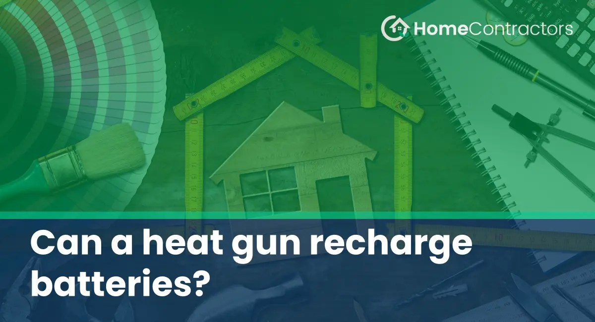 Can a heat gun recharge batteries?
