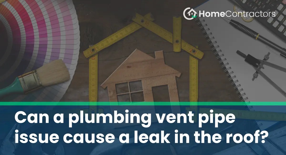 Can a plumbing vent pipe issue cause a leak in the roof
